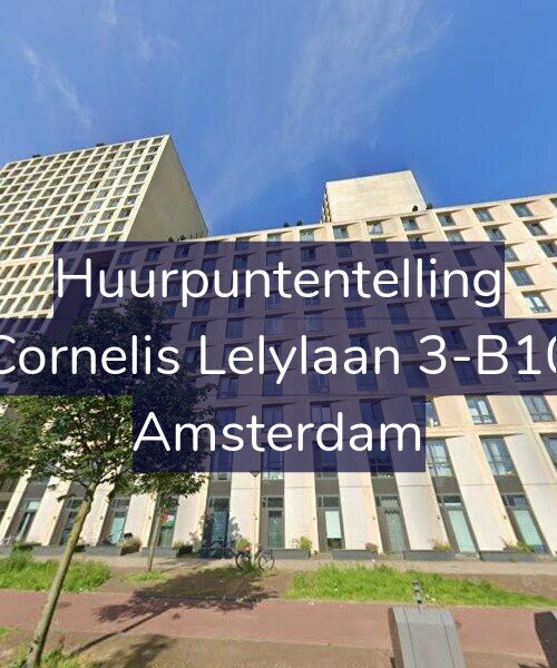 Foto gevel Huurpuntentelling voor Cornelis Lelylaan 3-B10, Amsterdam