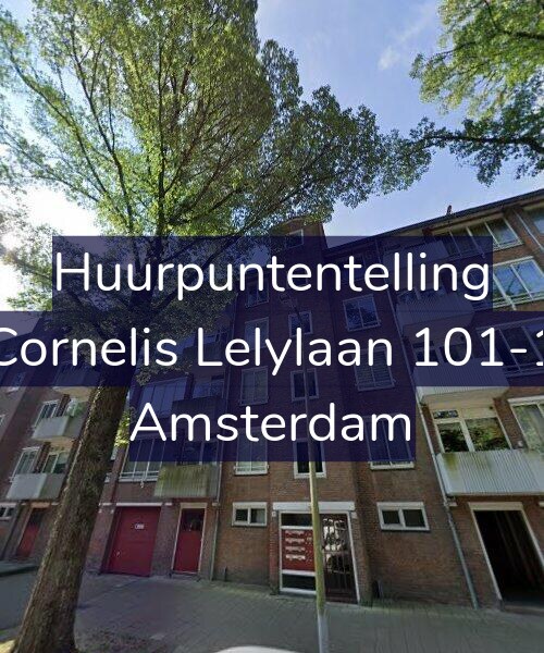 Foto gevel Huurpuntentelling voor Cornelis Lelylaan 101-1, Amsterdam
