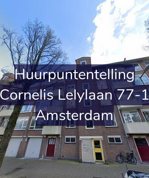 Foto gevel Huurpuntentelling voor Cornelis Lelylaan 77-1, Amsterdam