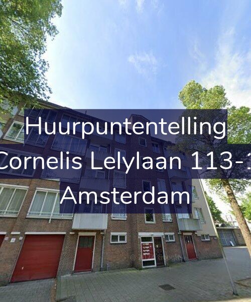 Foto gevel Huurpuntentelling voor Cornelis Lelylaan 113-1, Amsterdam