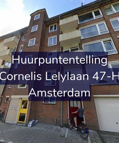 Foto gevel Huurpuntentelling voor Cornelis Lelylaan 47-H, Amsterdam