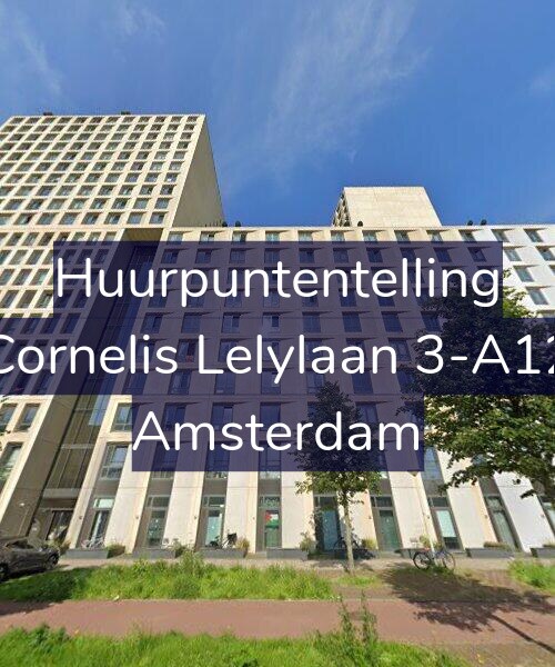 Foto gevel Huurpuntentelling voor Cornelis Lelylaan 3-A12, Amsterdam