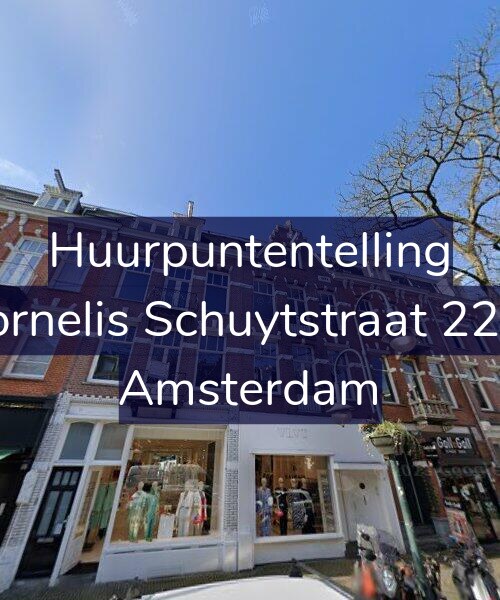 Foto gevel Huurpuntentelling voor Cornelis Schuytstraat 22-2, Amsterdam