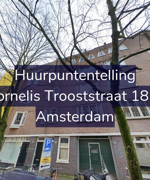 Foto gevel Huurpuntentelling voor Cornelis Trooststraat 18-3, Amsterdam