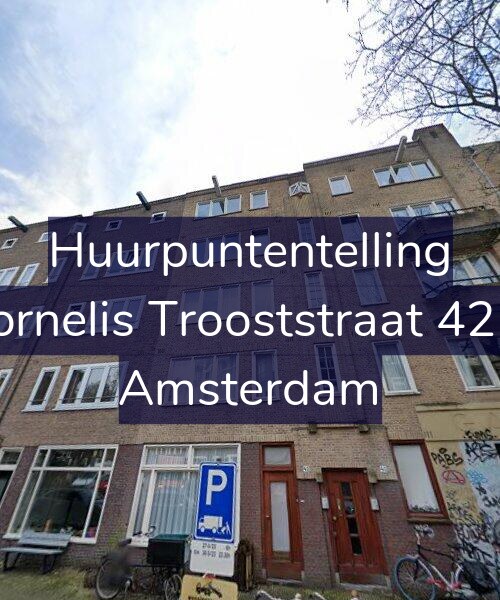 Foto gevel Huurpuntentelling voor Cornelis Trooststraat 42-4, Amsterdam