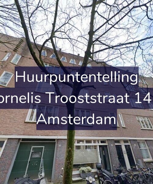 Foto gevel Huurpuntentelling voor Cornelis Trooststraat 14-1, Amsterdam