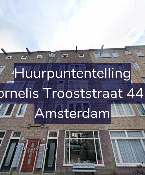 Foto gevel Huurpuntentelling voor Cornelis Trooststraat 44-1, Amsterdam