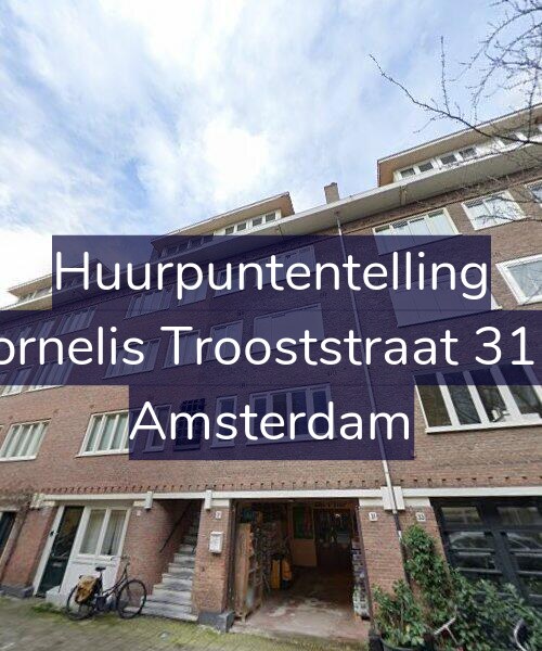 Foto gevel Huurpuntentelling voor Cornelis Trooststraat 31-1, Amsterdam