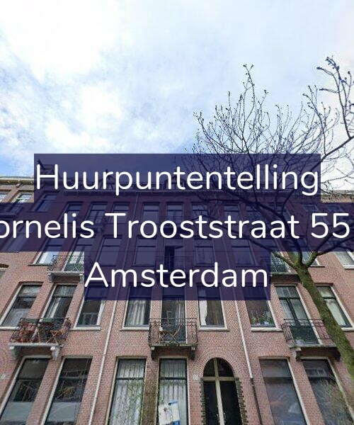 Foto gevel Huurpuntentelling voor Cornelis Trooststraat 55-2, Amsterdam