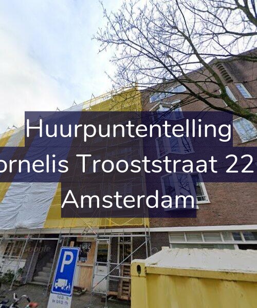 Foto gevel Huurpuntentelling voor Cornelis Trooststraat 22-1, Amsterdam