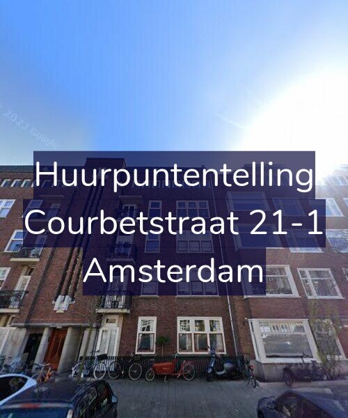 Foto gevel Huurpuntentelling voor Courbetstraat 21-1, Amsterdam