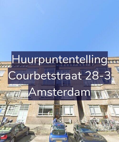 Foto gevel Huurpuntentelling voor Courbetstraat 28-3, Amsterdam