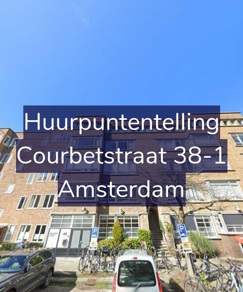 Foto gevel Huurpuntentelling voor Courbetstraat 38-1, Amsterdam