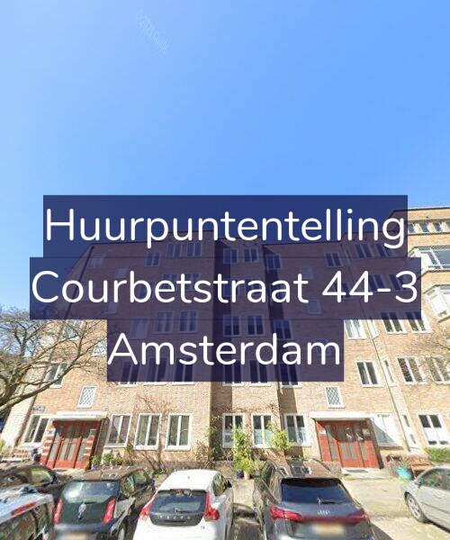 Foto gevel Huurpuntentelling voor Courbetstraat 44-3, Amsterdam