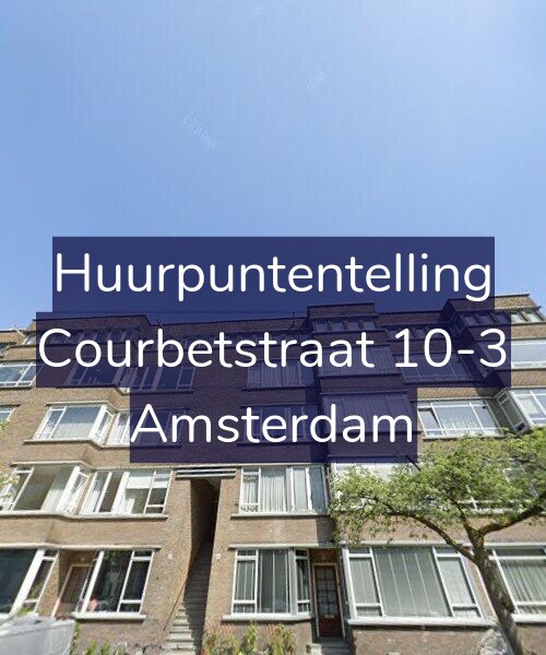Foto gevel Huurpuntentelling voor Courbetstraat 10-3, Amsterdam