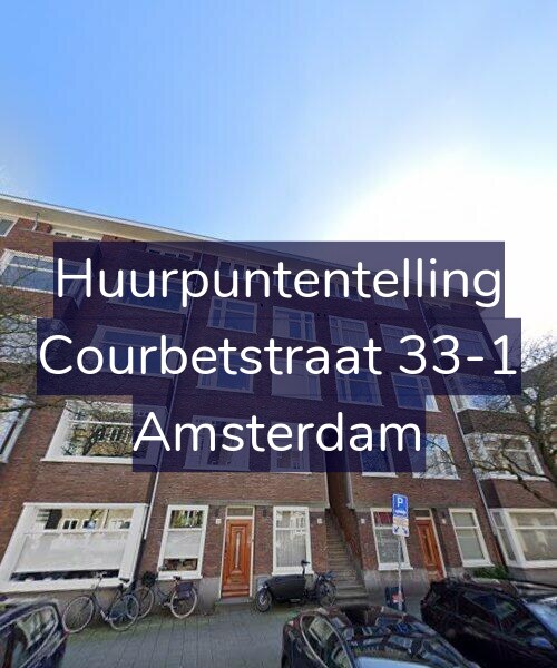 Foto gevel Huurpuntentelling voor Courbetstraat 33-1, Amsterdam