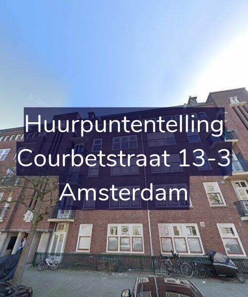 Foto gevel Huurpuntentelling voor Courbetstraat 13-3, Amsterdam