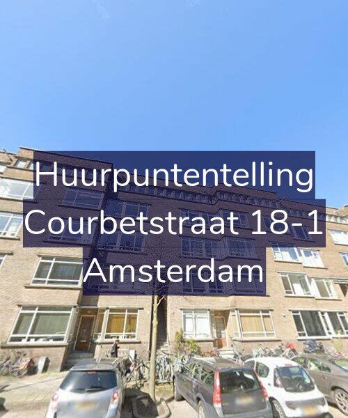 Foto gevel Huurpuntentelling voor Courbetstraat 18-1, Amsterdam
