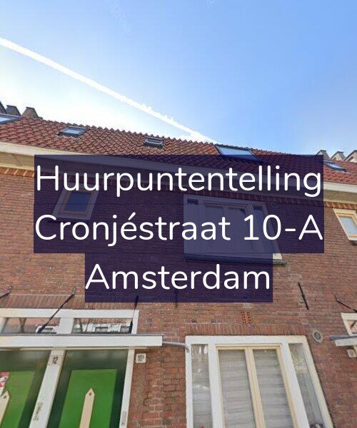 Foto gevel Huurpuntentelling voor Cronjéstraat 10-A, Amsterdam