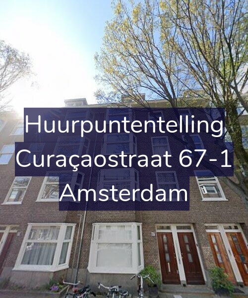 Foto gevel Huurpuntentelling voor Curaçaostraat 67-1, Amsterdam