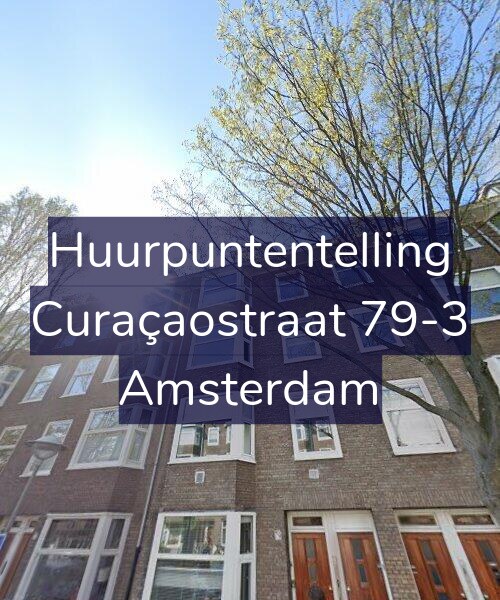 Foto gevel Huurpuntentelling voor Curaçaostraat 79-3, Amsterdam