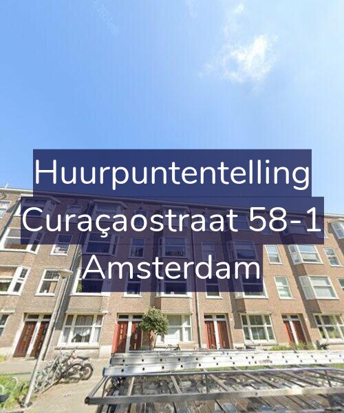 Foto gevel Huurpuntentelling voor Curaçaostraat 58-1, Amsterdam