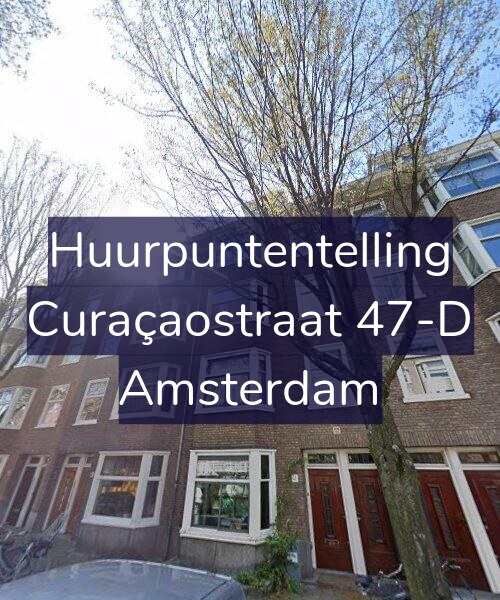 Foto gevel Huurpuntentelling voor Curaçaostraat 47-D, Amsterdam