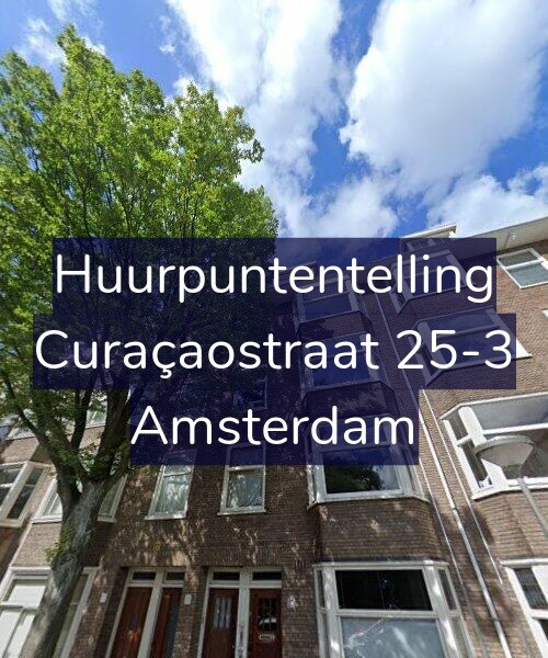 Foto gevel Huurpuntentelling voor Curaçaostraat 25-3, Amsterdam