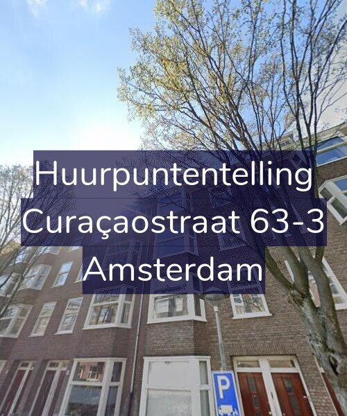 Foto gevel Huurpuntentelling voor Curaçaostraat 63-3, Amsterdam