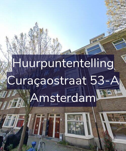 Foto gevel Huurpuntentelling voor Curaçaostraat 53-A, Amsterdam