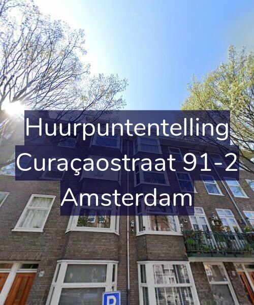 Foto gevel Huurpuntentelling voor Curaçaostraat 91-2, Amsterdam
