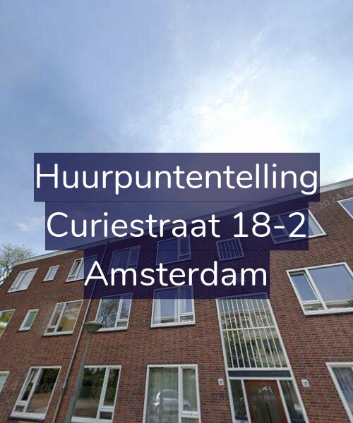 Foto gevel Huurpuntentelling voor Curiestraat 18-2, Amsterdam