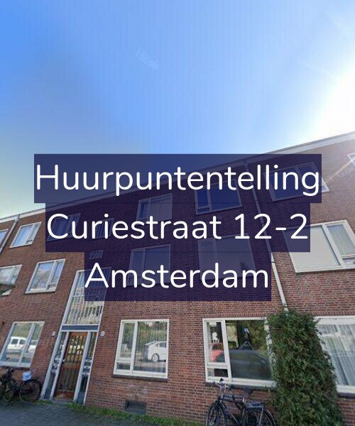 Foto gevel Huurpuntentelling voor Curiestraat 12-2, Amsterdam