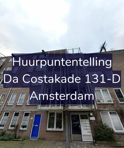 Foto gevel Huurpuntentelling voor Da Costakade 131-D, Amsterdam