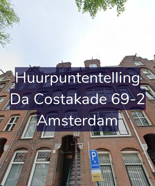 Foto gevel Huurpuntentelling voor Da Costakade 69-2, Amsterdam