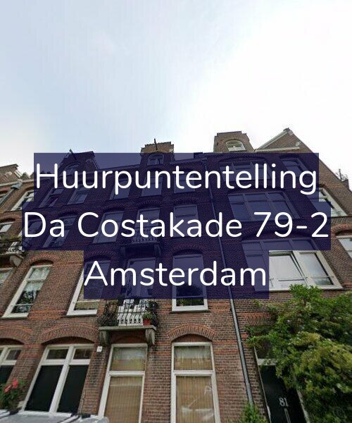Foto gevel Huurpuntentelling voor Da Costakade 79-2, Amsterdam