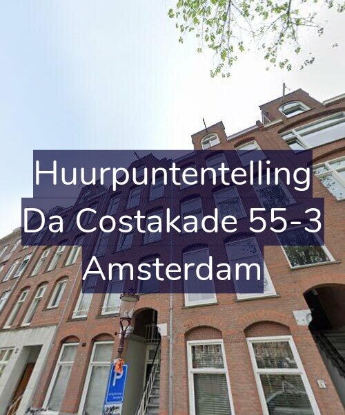 Foto gevel Huurpuntentelling voor Da Costakade 55-3, Amsterdam