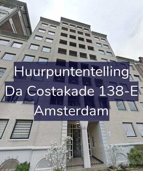 Foto gevel Huurpuntentelling voor Da Costakade 138-E, Amsterdam