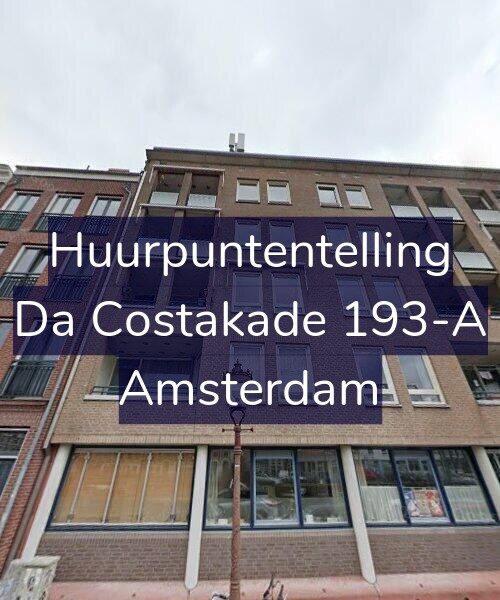 Foto gevel Huurpuntentelling voor Da Costakade 193-A, Amsterdam