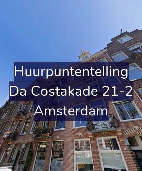 Foto gevel Huurpuntentelling voor Da Costakade 21-2, Amsterdam