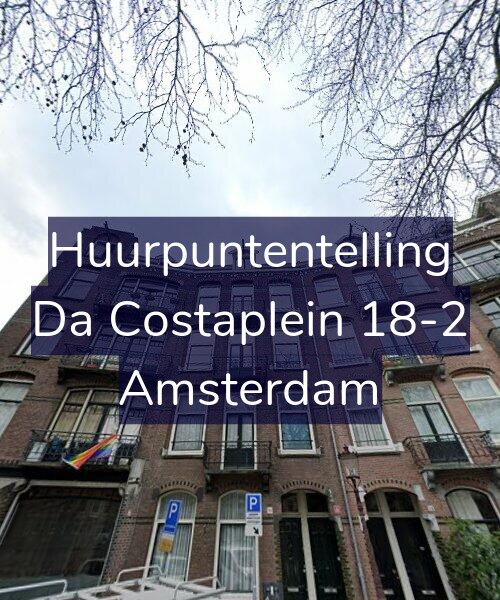 Foto gevel Huurpuntentelling voor Da Costaplein 18-2, Amsterdam