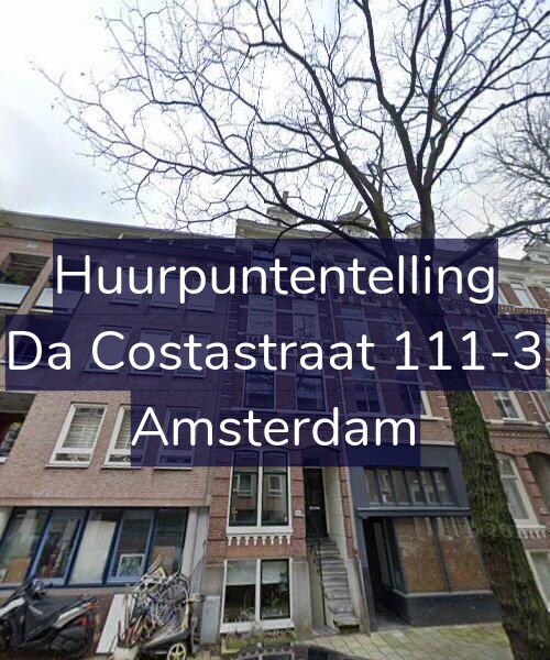 Foto gevel Huurpuntentelling voor Da Costastraat 111-3, Amsterdam
