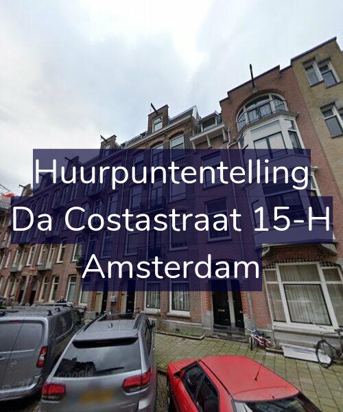 Foto gevel Huurpuntentelling voor Da Costastraat 15-H, Amsterdam