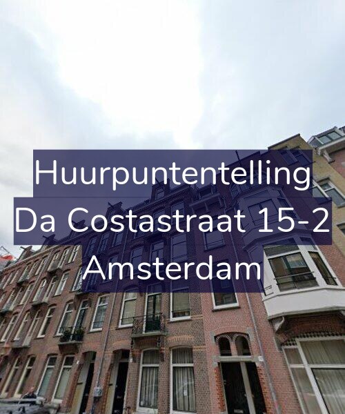 Foto gevel Huurpuntentelling voor Da Costastraat 15-2, Amsterdam