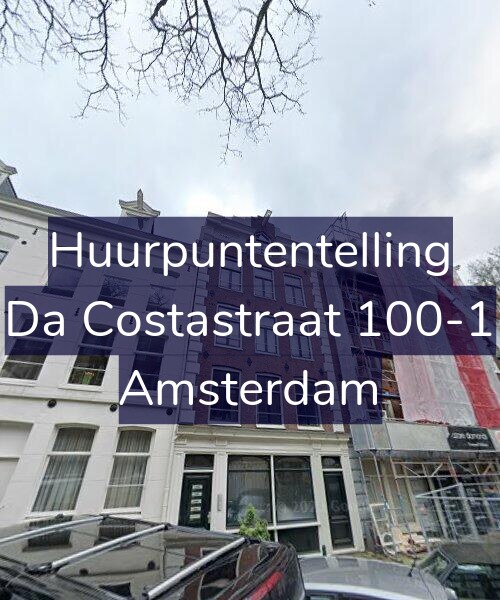 Foto gevel Huurpuntentelling voor Da Costastraat 100-1, Amsterdam