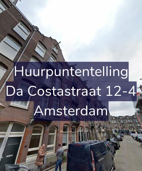 Foto gevel Huurpuntentelling voor Da Costastraat 12-4, Amsterdam