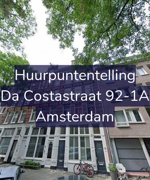 Foto gevel Huurpuntentelling voor Da Costastraat 92-1A, Amsterdam