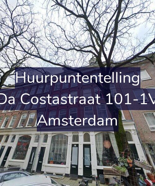 Foto gevel Huurpuntentelling voor Da Costastraat 101-1V, Amsterdam