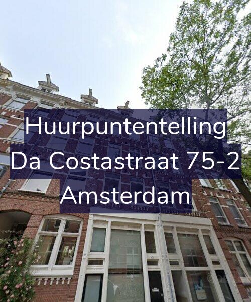 Foto gevel Huurpuntentelling voor Da Costastraat 75-2, Amsterdam