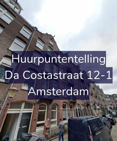 Foto gevel Huurpuntentelling voor Da Costastraat 12-1, Amsterdam